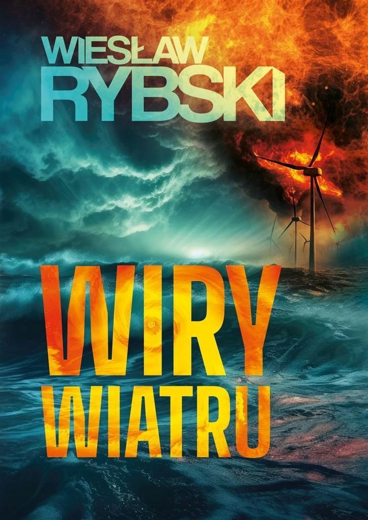 Wiry Wiatru, Wiesław Rybski