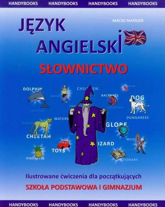 Język angielski - Słownictwo Ilustrowane ćwiczenia. Handy Books
