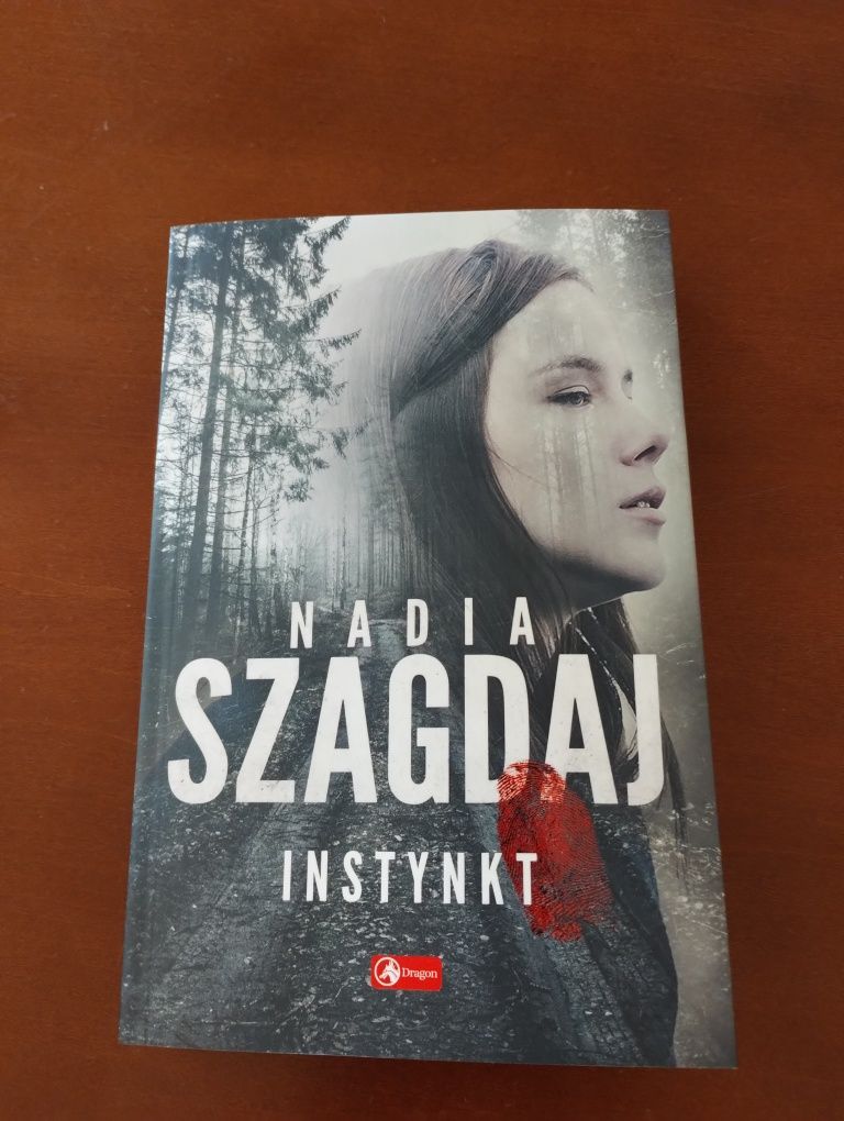 Nowa książka Nadia Szagdaj "Instynkt"
