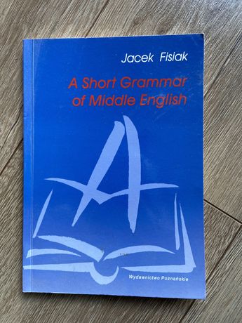 A short grammar of middle english, J.Fisiak