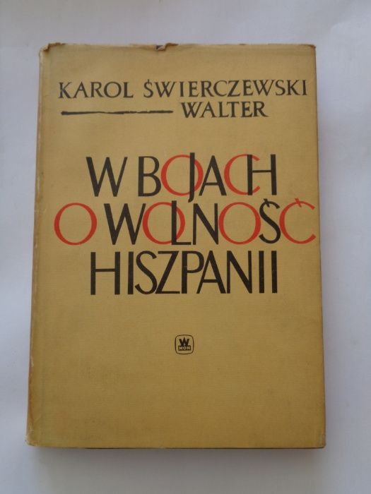 Karol Świerczewski Walter; W bojach o wolność Hiszpanii