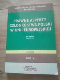 "Prawne aspekty członkostwa Polski w Unii Europejskiej" red. J. Barcz