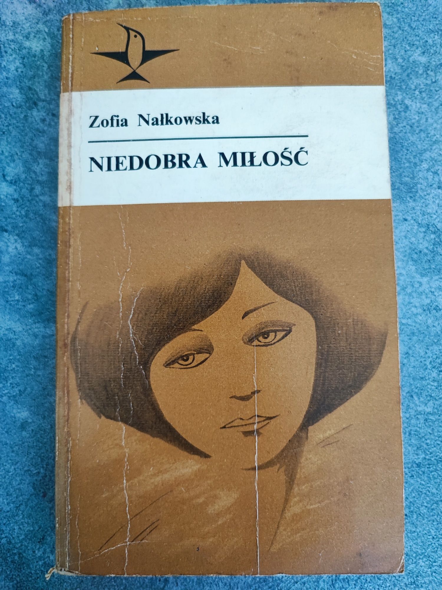 Niedobra miłość Zofia Nałkowska