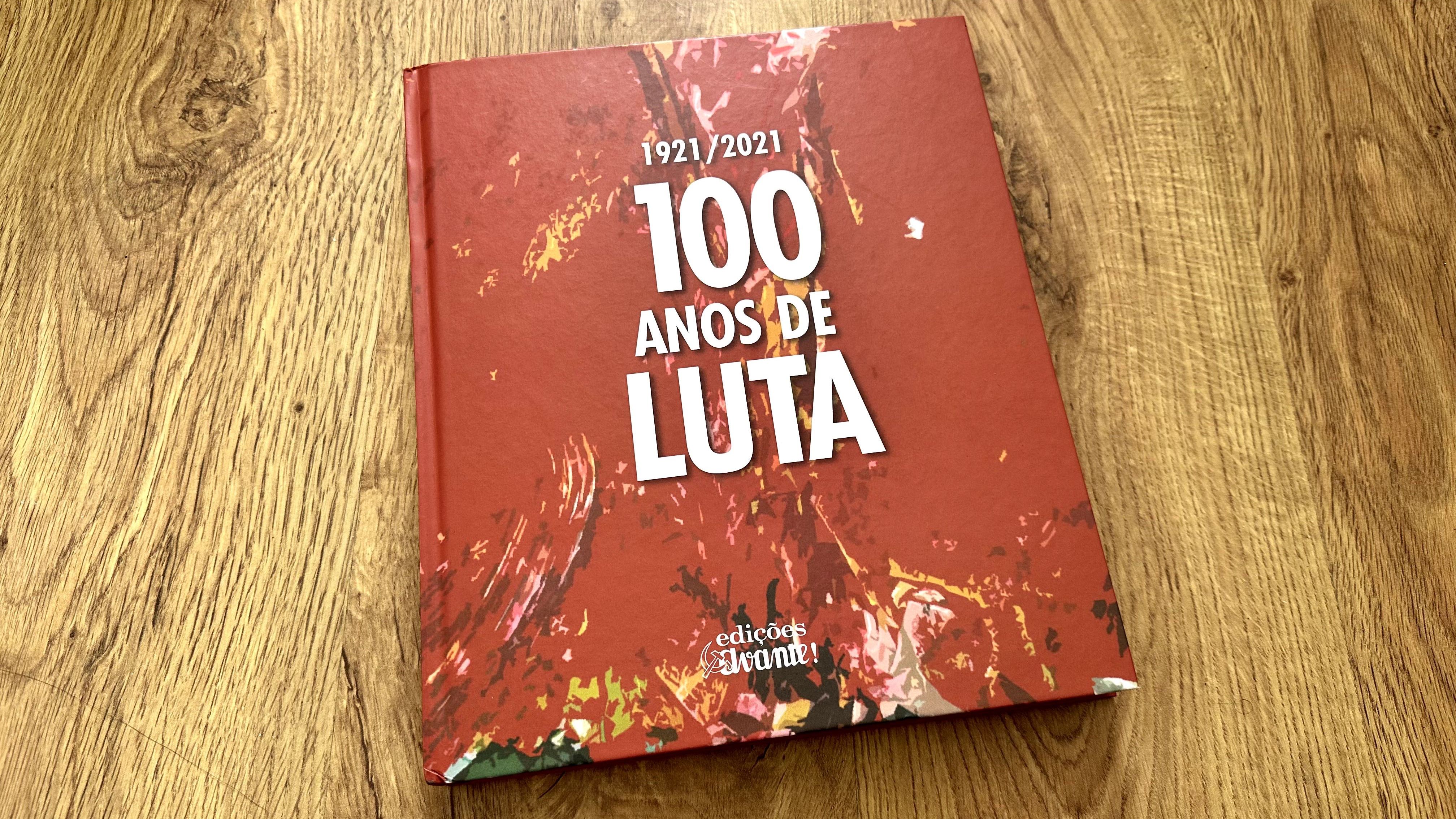 Livro NOVO 100 anos de luta - Eições Avante