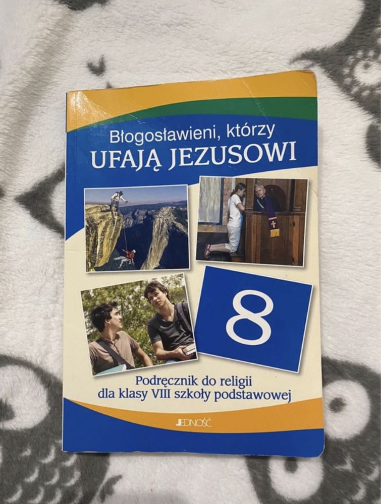 Podręcznik do religii 8 "Błogosławieni, którzy ufają Jezusowi"