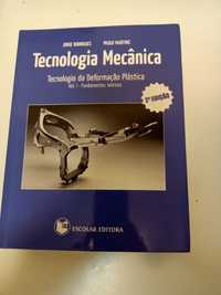 Tecnologia Mecânica - volume I de Paulo Martins e Jorge Rodrigues