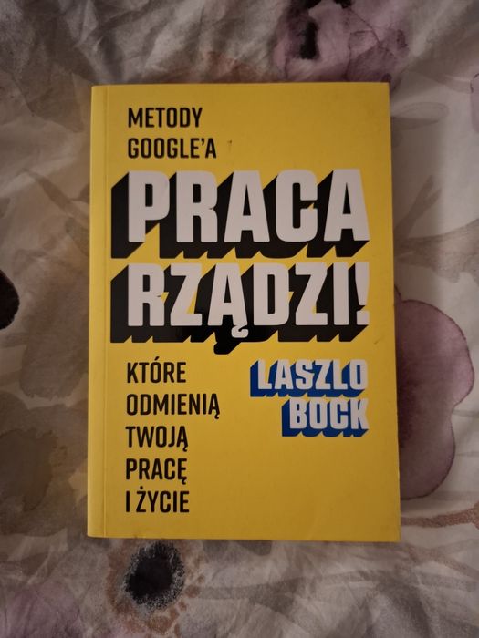 Praca rządzi Laszlo Bock