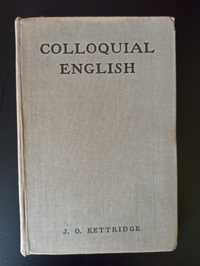 Książka Colloquial English, J. O. Kettridge, wyd. London 1945