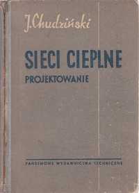 Sieci cieplne - projektowanie - Jerzy Chudziński