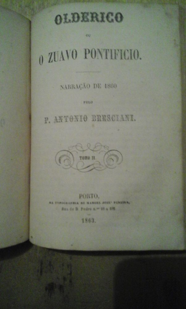 Livro antigo 1863-Bresciani,P. António. Olderico ou Zuavo Pontifício