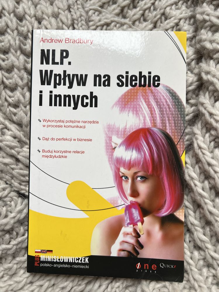 Książka: NLP Wpływ na siebie i innych