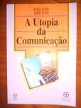 A utopia da comunicação