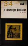 A. Manfred  - A Revolução Francesa, 1963, 1ª edição
Adicionado por Liv