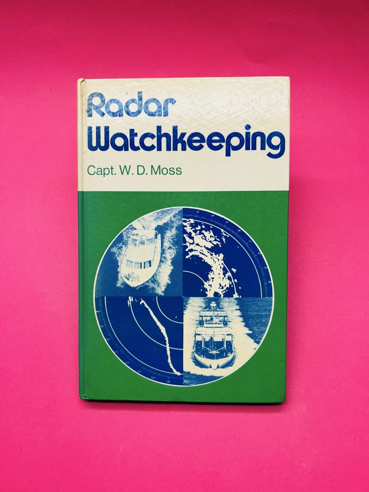 RADAR WATCHKEEPING - Captain W. D. Moss