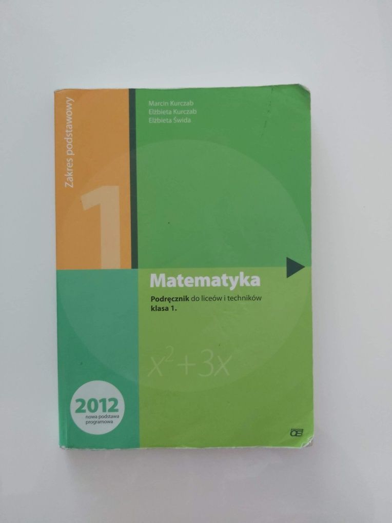 Matematyka Podręcznik do liceum i techników klasa 1 Oficyna Edukacyjn