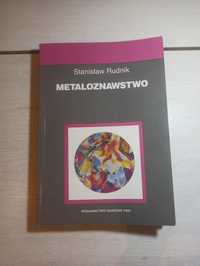 "Metaloznawstwo" Stanisław Rudnik