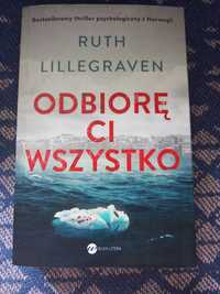 książka Ruth Lillegraven - Odbiorę Ci wszystko