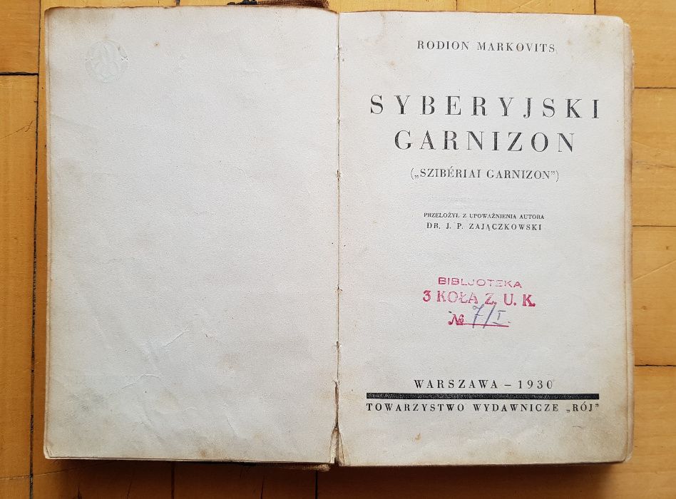 Syberyjski garnizon, Tom I, 1930 r. Rodion Markovits (oprawa twarda)