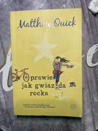 Prawie jak gwiazda rocka -Matthew Quick