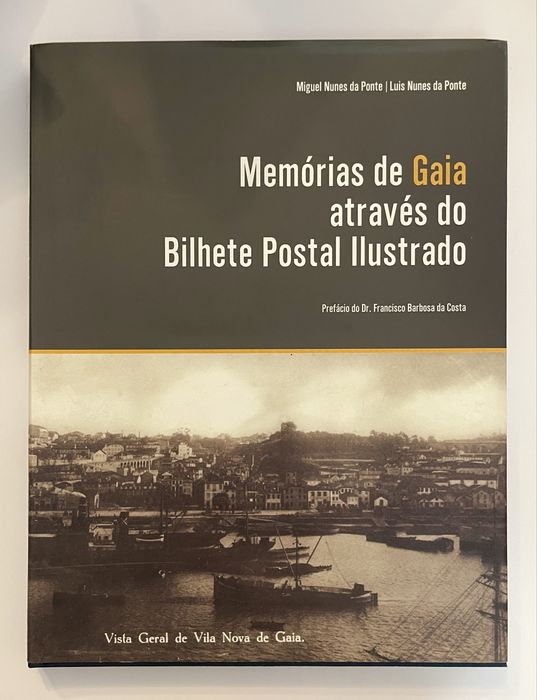 Livro *NOVO* “Memórias de Gaia através do Bilhete Postal Ilustrado”