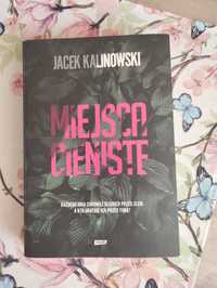 Miejsca cieniste Jacek Kalinowski