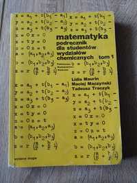 Matematyka podręcznik dla studentów wydziałów chemicznych tom 1 1973