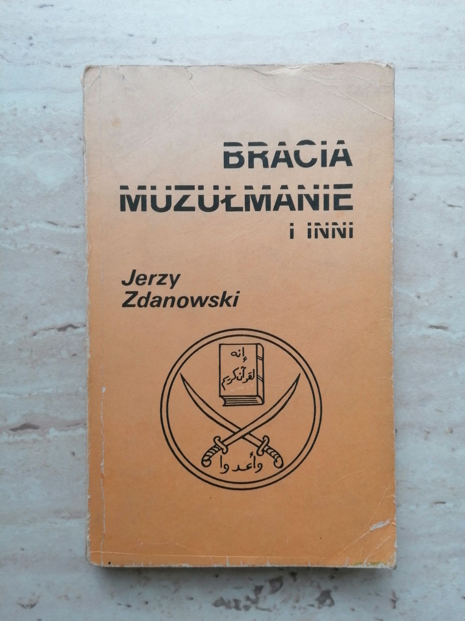 książka Bracia Muzułmanie i inni Jerzy Zdanowski