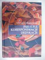 Maciej Urbanowski - Paralele, korespondencje, dedykacje w literaturze