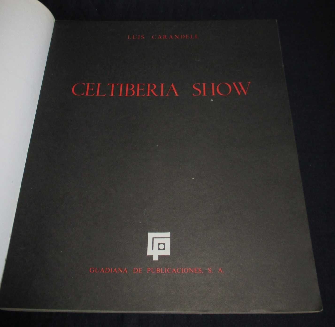 Livro Celtiberia Show Expendeduria Luis Carandell
