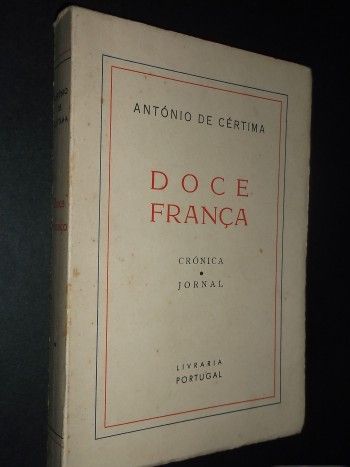 António de Cértima);Doce França,Crónica e Jornal