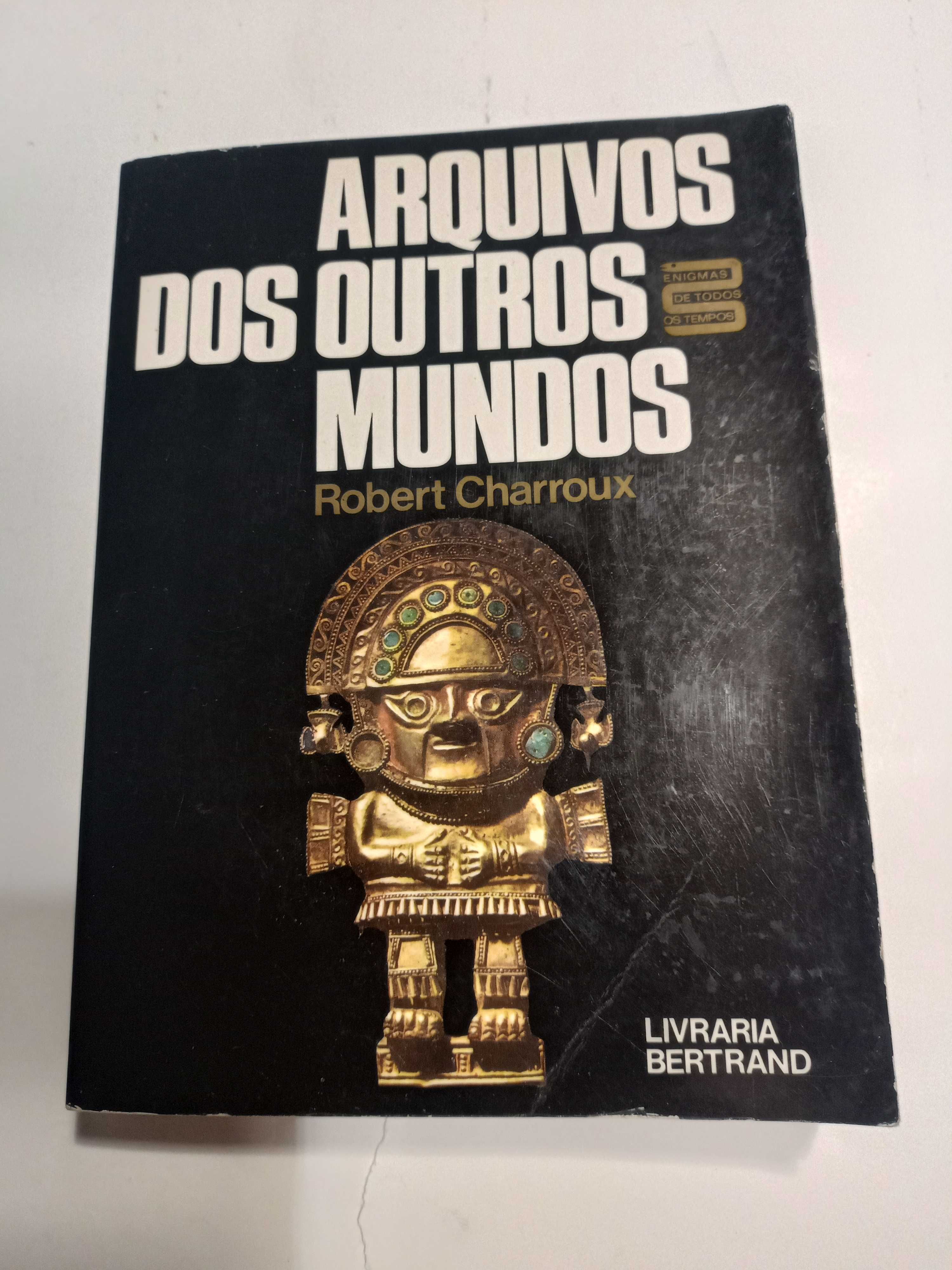 Arquivos dos Outros Mundos de Robert Charroux