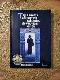 Tajna Wiedza Zakazanych Związków, Stowarzyszeń i Kultów