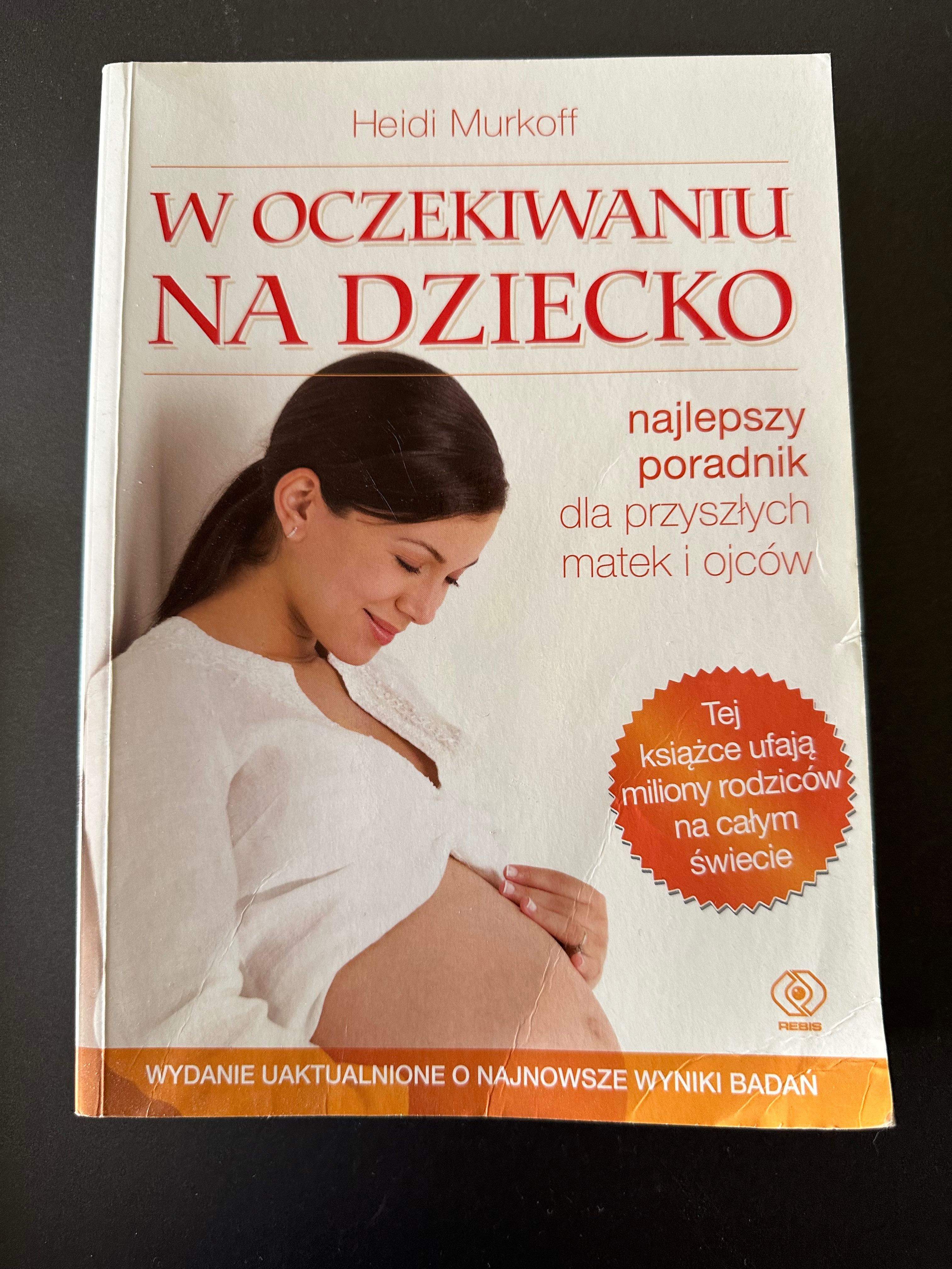 Książki poradniki ciążowe Twoja ciąża w oczekiwaniu na dziecko Murkoff