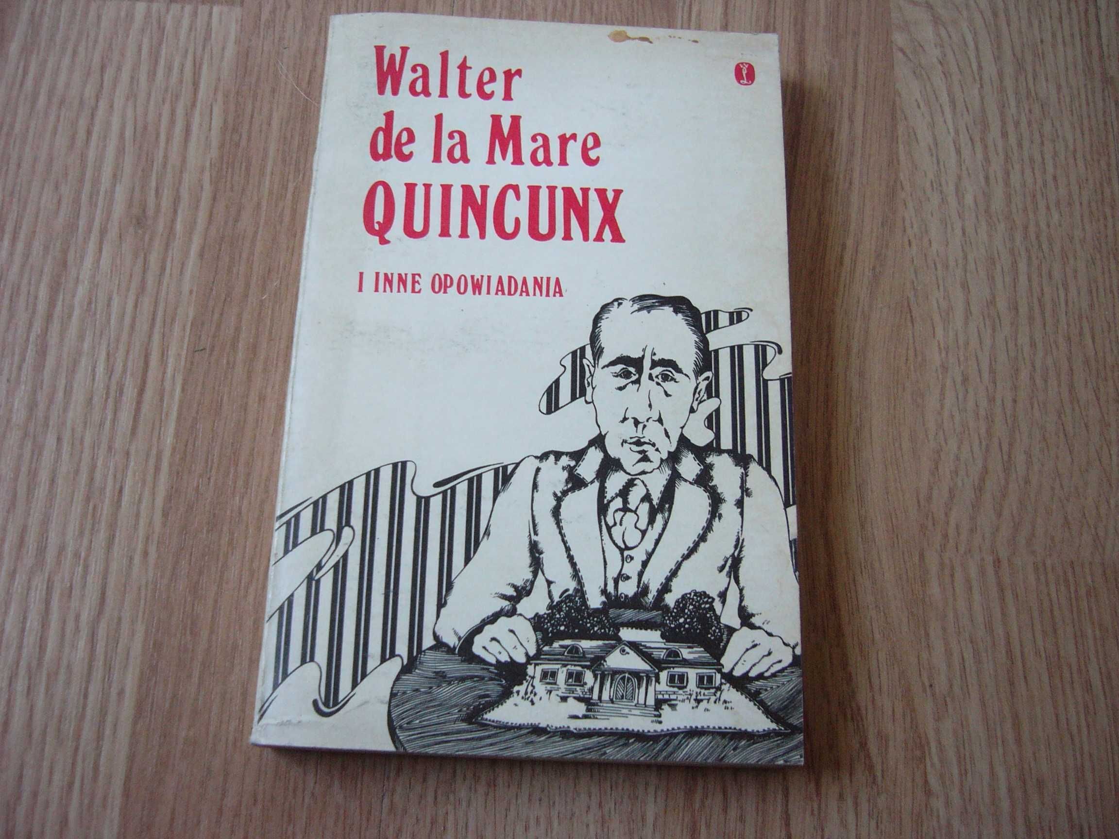 Walter de la Mare - Quincunx i inne opowiadanie