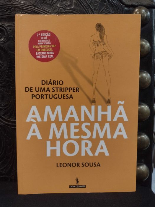 Amanhã à mesma hora "Diário de uma Stripper Portuguesa"  Leonor Sousa