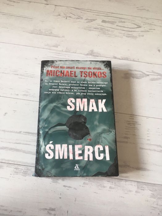 Michael Tsokos - Smak śmierci