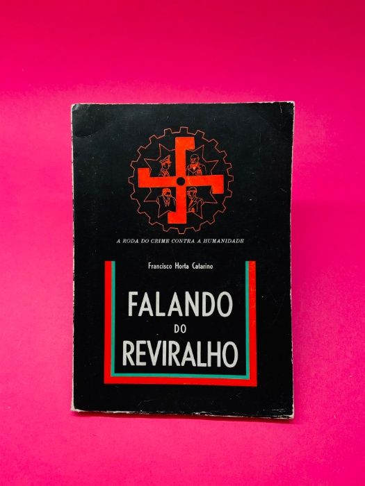 Falando do Reviralho - Francisco Horta Catarino