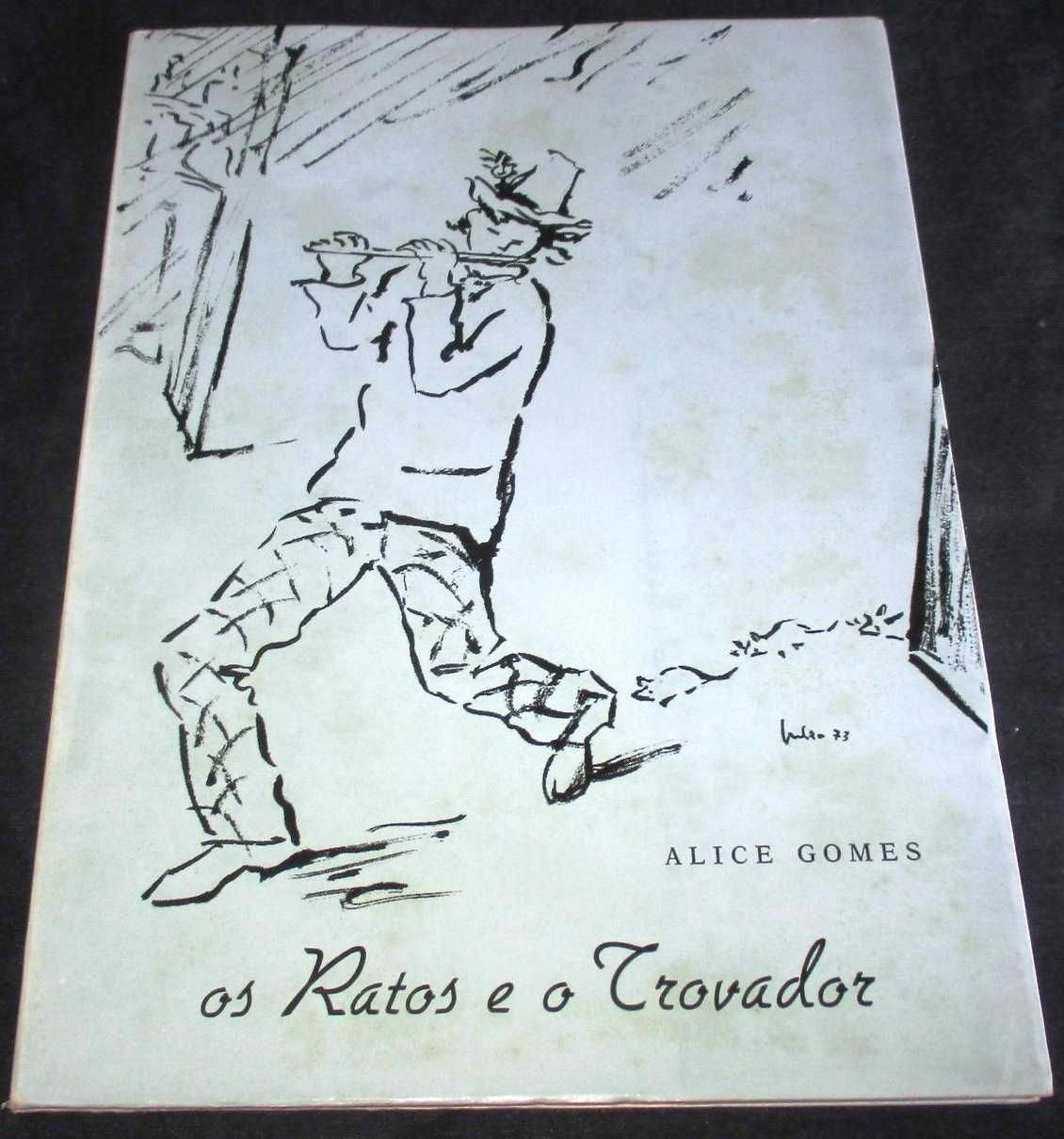 Livro Os Ratos e o Trovador Alice Gomes Júlio 1973