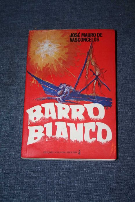 [] Barro Blanco - José Mauro de Vasconcelos
