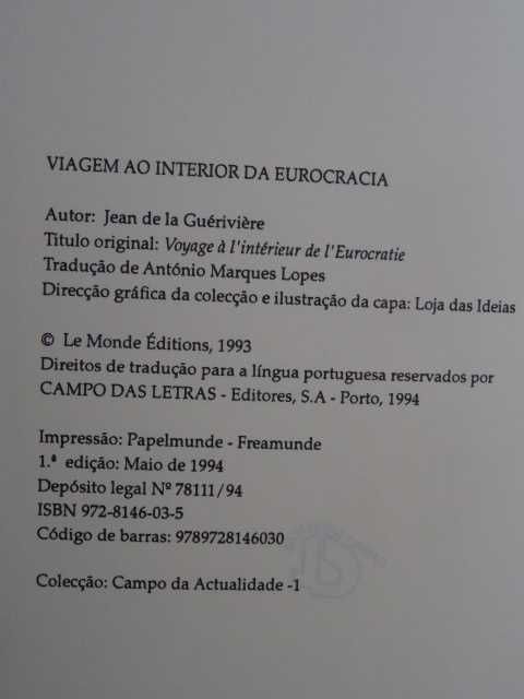 Viagem ao Interior da Eurocracia de Jean de La Guériviére - 1ª Edição