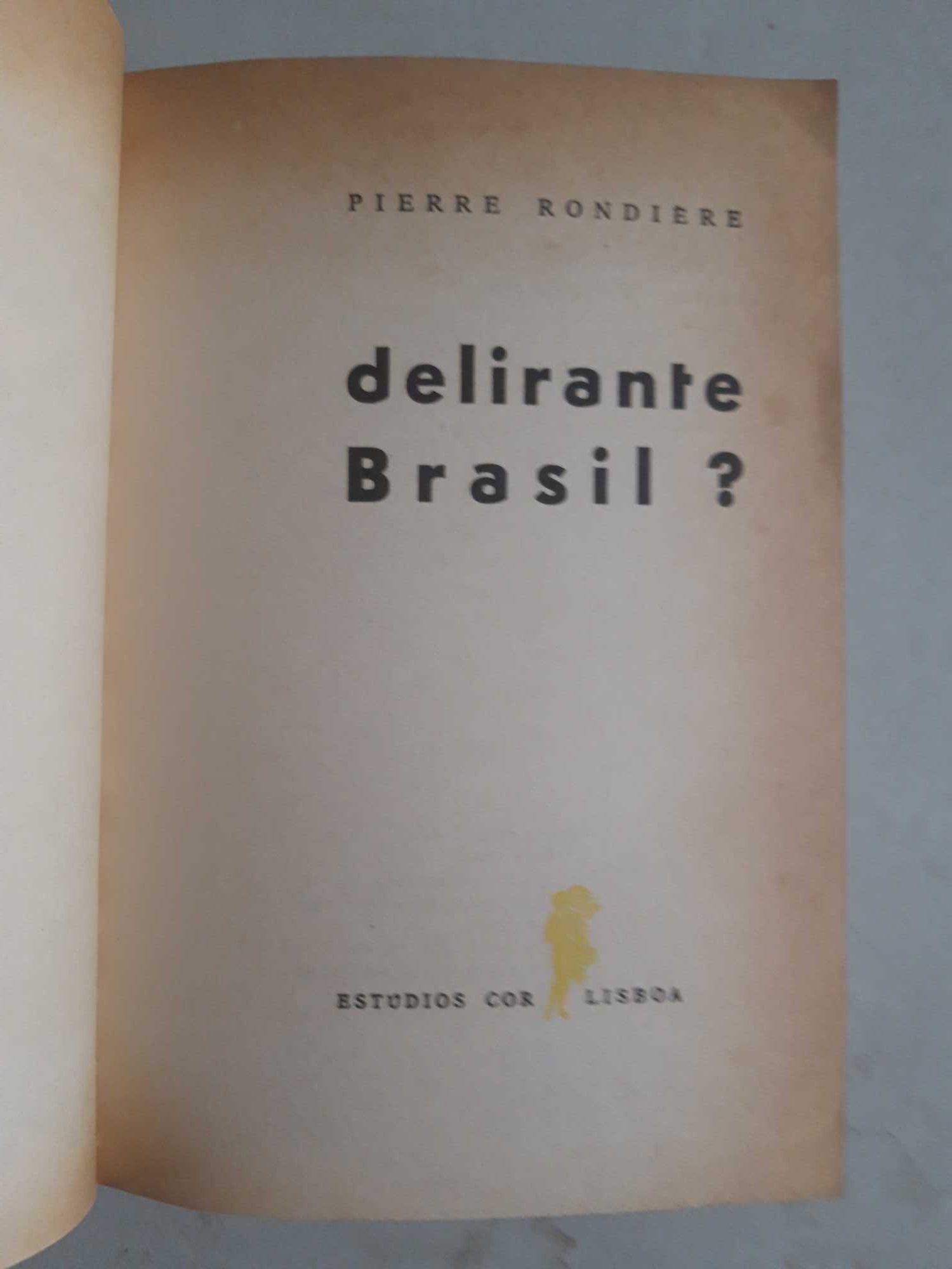 Livro PA-7 - Pierre Rondière - Delirante Brasil?