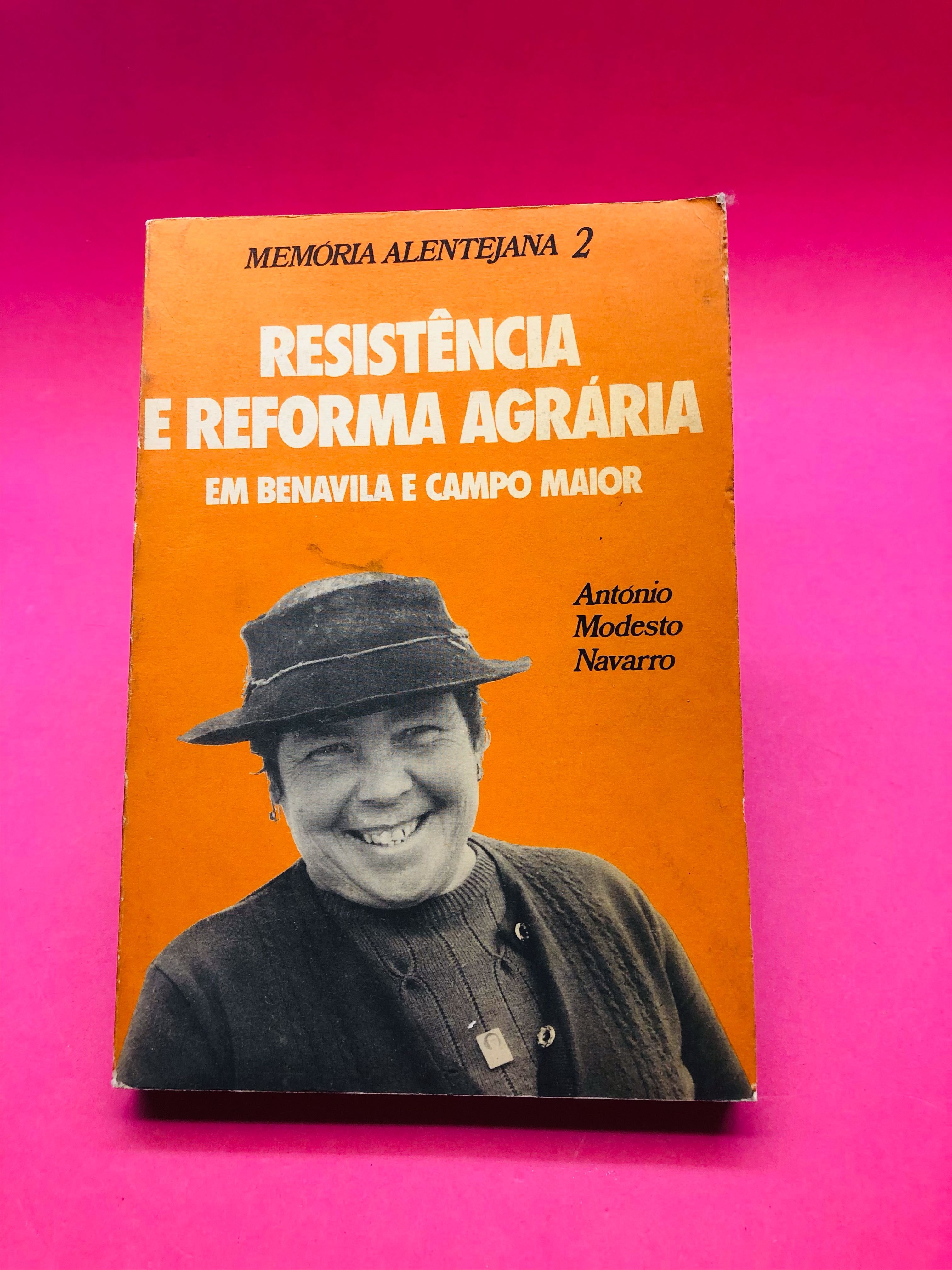 Resistência e Reforma Agrária - António Modesto Navarro