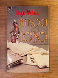 Na Boca do Lobo - Edgar Wallace (portes grátis)