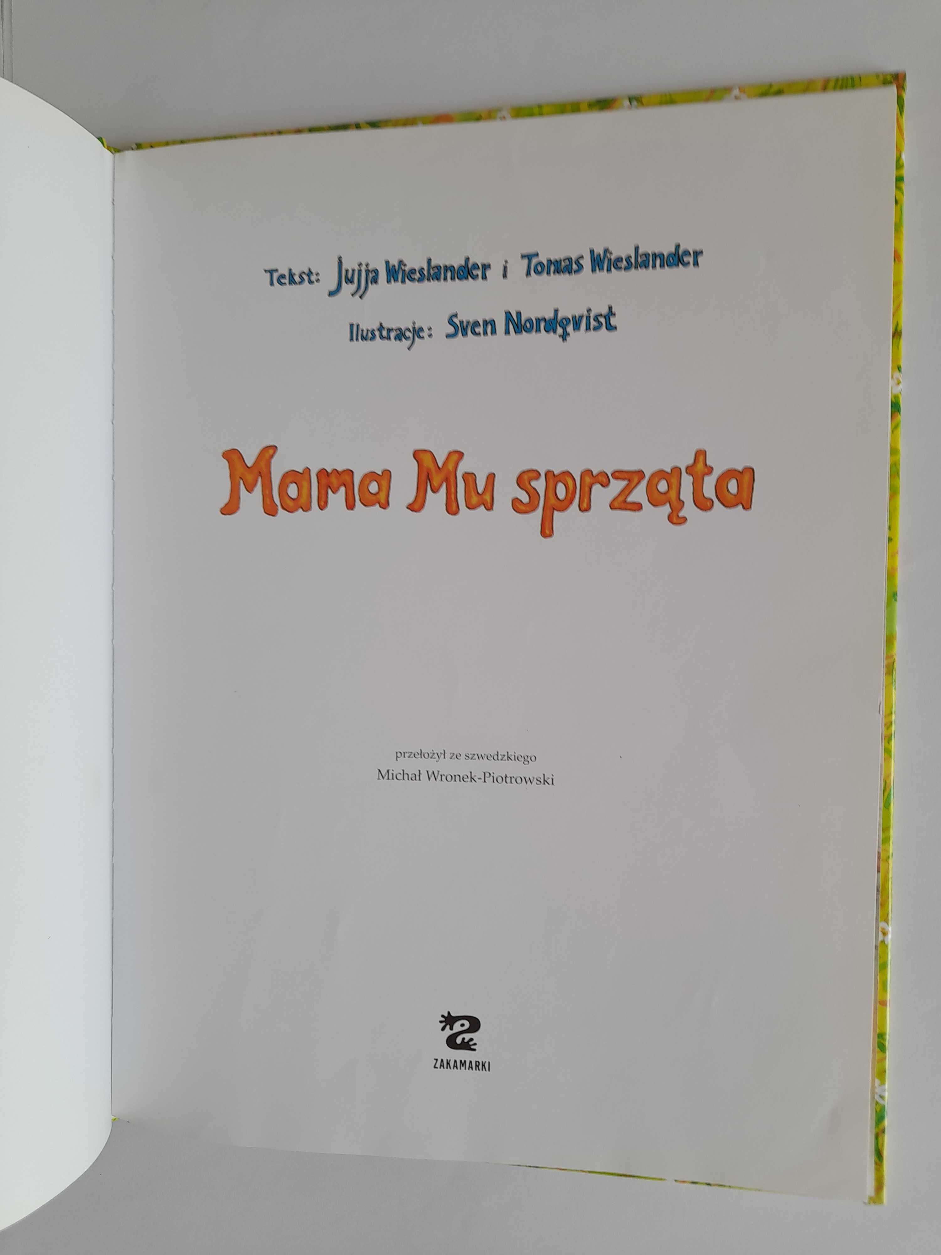 MAMA MU SPRZĄTA Jujja Wieslander, Sven Nordqvist, Tomas Wieslander
