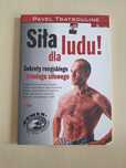 Pavel Tsatsouline Siła dla ludu