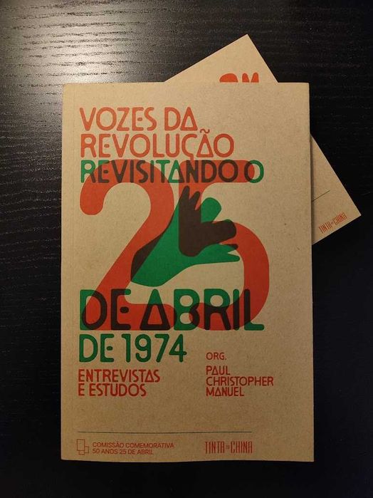 (Env. Incluído) Vozes da Revolução: Revisitando o 25 de Abril de 1974
