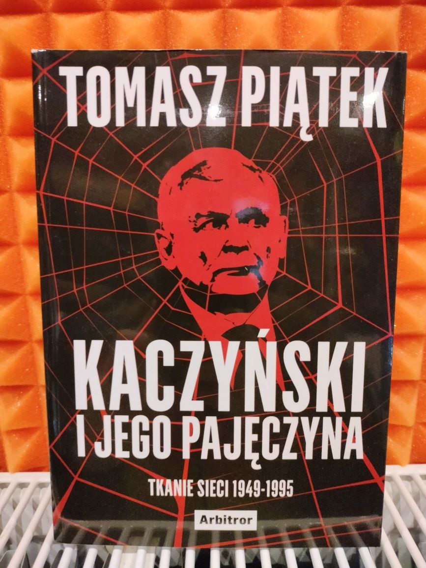 Kaczyński i Jego pajęczyna Tomasz Piątek
