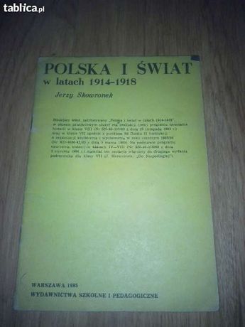 "Polska i świat w latach 1914 do 1918” Jezry Skowronek