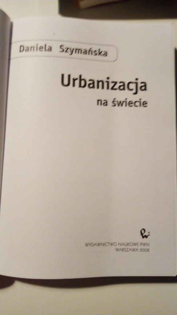 Urbanizacja na świecie Daniela Szymańska PWN