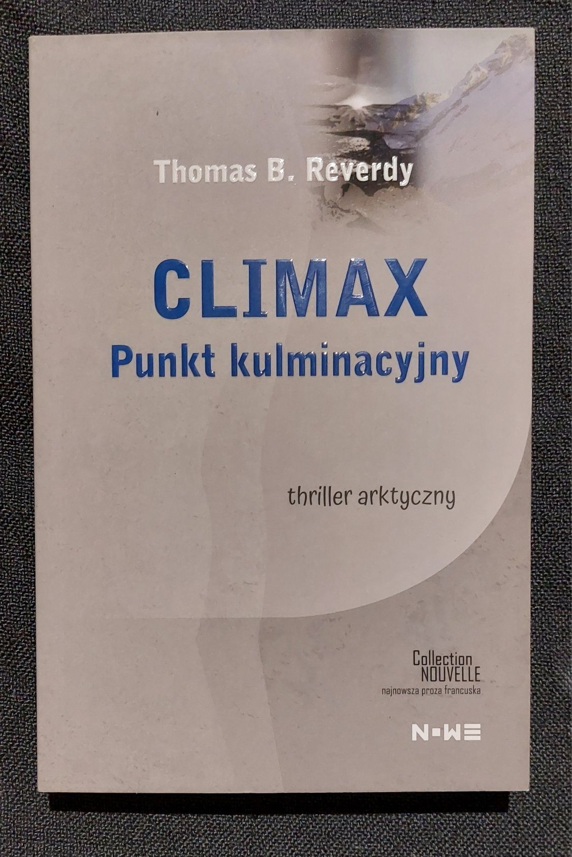 Climax. Punkt kulminacyjny , Thomas B. Reverdy